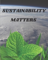 Sustainability Matters: Navigating the Path to a Greener Future B0BTRPGLSZ Book Cover