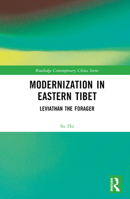 Modernization in Eastern Tibet: Leviathan the Forager (Routledge Contemporary China Series) 1032590890 Book Cover