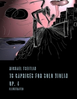 16 Caprices Score with Illustrations 0557125154 Book Cover