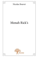 Monah Rick's (French Edition) 2332736085 Book Cover