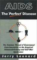 AIDS: The Perfect Disease 0759668094 Book Cover