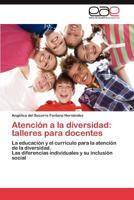 Atencion a la Diversidad: Talleres Para Docentes 3845495537 Book Cover