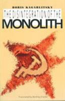 The Disintegration of the Monolith (Interverso) 0860915735 Book Cover