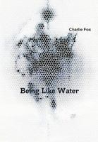 Being Like Water 0956499708 Book Cover