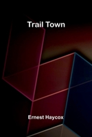 Trail Town 0451075471 Book Cover