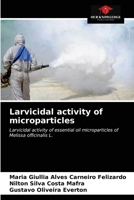 Larvicidal activity of microparticles 620318750X Book Cover