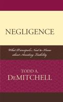 Negligence: What Principals Need to Know About Avoiding Liability 157886500X Book Cover