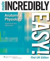 Anatomy & Physiology Made Incredibly Easy! 1901831221 Book Cover