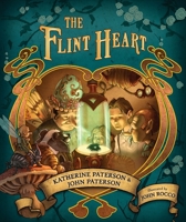 Flint Heart, The 0763647128 Book Cover