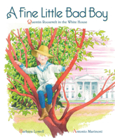 Fine Little Bad Boy : Quentin Roosevelt in the White House 1568463634 Book Cover