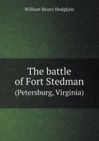 The Battle of Fort Stedman 5518666217 Book Cover