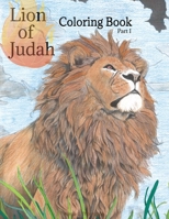 The Lion of Judah Coloring Book Part I: For Adults & Teens B0CMQQC59P Book Cover