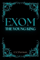 Exom - The Young King 0645603201 Book Cover