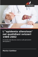 L'"epidemia silenziosa" nei quotidiani svizzeri 1989-2002 (Italian Edition) 6208578655 Book Cover