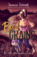 Bad Grains 3948786062 Book Cover