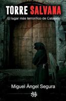 Torre Salvana: El Lugar más terrorífico de Cataluña 8494835874 Book Cover