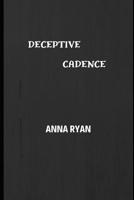 Deceptive Cadence: The Short Story Collection 1077153589 Book Cover