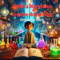 Jamie's Marvelous Science Adventure: An Exciting Journey Through the Wonders of STEM - Discovering Gravity, Geometry, Engineering, and Chemistry for Kids B0CWDTGZSH Book Cover