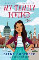 My Family Divided: One Girl's Journey of Home, Loss, and Hope 125030878X Book Cover