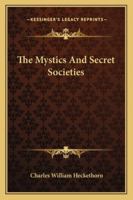 The Mystics And Secret Societies 1425300871 Book Cover