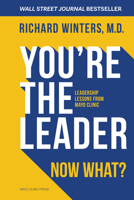 Your a Leader, Now What? 1893005704 Book Cover