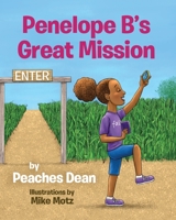 Penelope B's Great Mission 0692959483 Book Cover