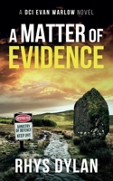 A Matter Of Evidence: A Black Beacons Murder Mystery (DCI Evan Warlow Crime Thriller) 1915185238 Book Cover