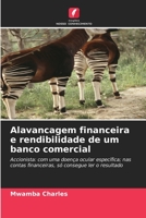 Alavancagem financeira e rendibilidade de um banco comercial: Accionista: com uma doença ocular específica; nas contas financeiras, só consegue ler o resultado 6205945568 Book Cover