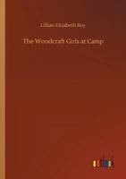 The Woodcraft Girls at Camp 1516887042 Book Cover
