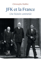 JFK et la France: Une histoire contrariée B0FG2GKVCF Book Cover