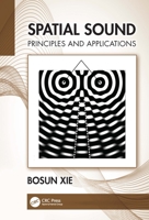 Spatial Sound: Principles and Applications 0367533456 Book Cover