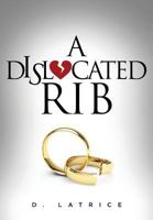 A Dislocated Rib 1498482465 Book Cover