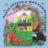 ELLIE NELLIE & HER FURRY FRIENDS.: FOOTPATHS THREE AND FOUR. B0BHJ81K14 Book Cover