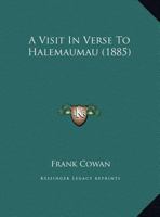 A Visit In Verse To Halemaumau 1241022410 Book Cover