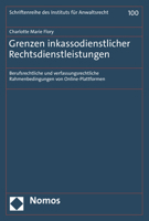 Grenzen Inkassodienstlicher Rechtsdienstleistungen: Berufsrechtliche Und Verfassungsrechtliche Rahmenbedingungen Von Online-plattformen ... Fur Anwaltsrecht, 100) 3848789515 Book Cover