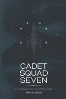 Cadet Squad Seven: A Shogunate of the Stars Novel B0GCB54SWF Book Cover