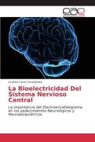 La Bioelectricidad del Sistema Nervioso Central 3639731166 Book Cover