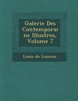 Galerie Des Contemporains Illustres, Volume 7 1288140363 Book Cover