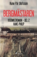 Bergmästaren: krönikeroman. D. 2, Hans Philip null Book Cover