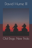 Old Dogs: New Tricks B08H6TLMPC Book Cover