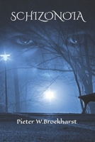 SCHIZONOIA: a story that could have happened B08PJWJT7Y Book Cover