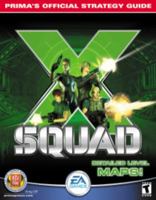 X-Squad: Prima's Official Strategy Guide 076153220X Book Cover