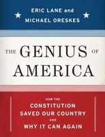 The Genius of America: How the Constitution Saved Our Country--and Why it Can Again 1596911999 Book Cover