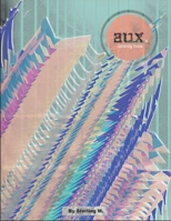 Aux's Coloring Book 1722485329 Book Cover