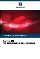 Kurs in Gesundheitsplanung 6206890104 Book Cover
