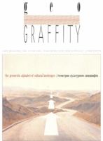 Geograffity: Explorations of Physical, Cultural, and Intellectual Landscapes : The Geometric Alphabet of Cultural Landscapes, No 1 0939923297 Book Cover