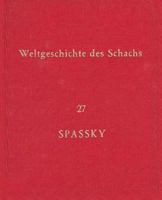 Weltgeschichte Des Schachs Lieferung 27 - Boris Spassky 4871875628 Book Cover