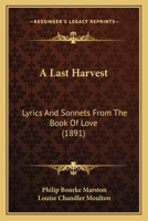 A Last Harvest 1438534523 Book Cover
