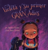Violeta y su primer GRAN adiós B0CGXN7FL9 Book Cover