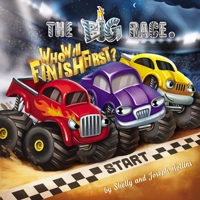 The Big Race. Who Will Finish First! 1676573747 Book Cover